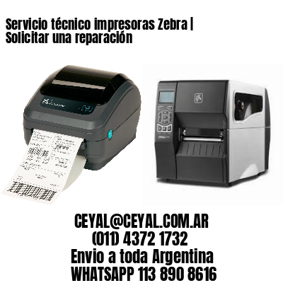 Servicio técnico impresoras Zebra | Solicitar una reparación