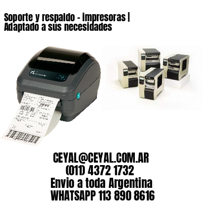 Soporte y respaldo – impresoras | Adaptado a sus necesidades