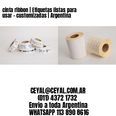 cinta ribbon | Etiquetas listas para usar – customizadas | Argentina