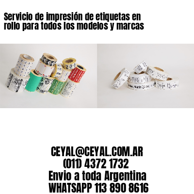 Servicio de impresión de etiquetas en rollo para todos los modelos y marcas