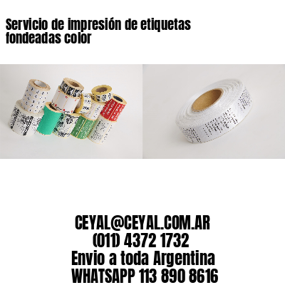 Servicio de impresión de etiquetas fondeadas color