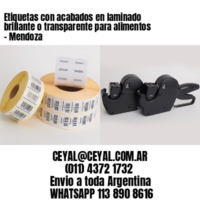 Etiquetas con acabados en laminado brillante o transparente para alimentos – Mendoza