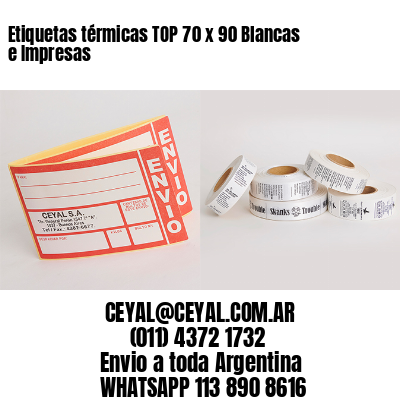 Etiquetas térmicas TOP 70 x 90 Blancas e Impresas