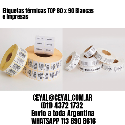Etiquetas térmicas TOP 80 x 90 Blancas e Impresas