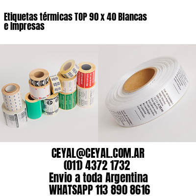 Etiquetas térmicas TOP 90 x 40 Blancas e Impresas