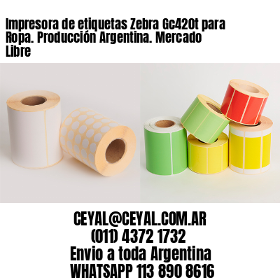 Impresora de etiquetas Zebra Gc420t para Ropa. Producción Argentina. Mercado Libre