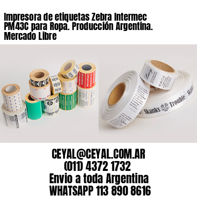 Impresora de etiquetas Zebra Intermec PM43C para Ropa. Producción Argentina. Mercado Libre