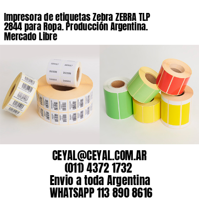 Impresora de etiquetas Zebra ZEBRA TLP 2844 para Ropa. Producción Argentina. Mercado Libre