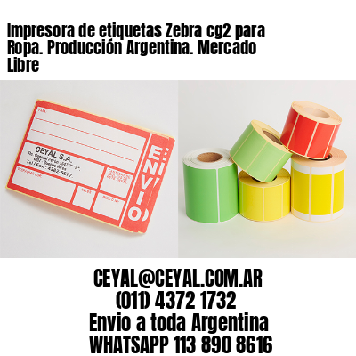 Impresora de etiquetas Zebra cg2 para Ropa. Producción Argentina. Mercado Libre