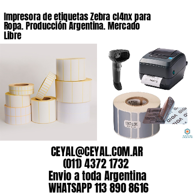Impresora de etiquetas Zebra cl4nx para Ropa. Producción Argentina. Mercado Libre