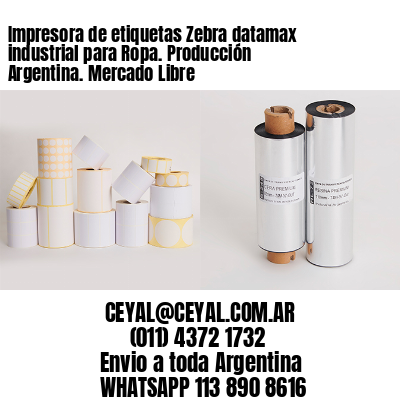 Impresora de etiquetas Zebra datamax industrial para Ropa. Producción Argentina. Mercado Libre