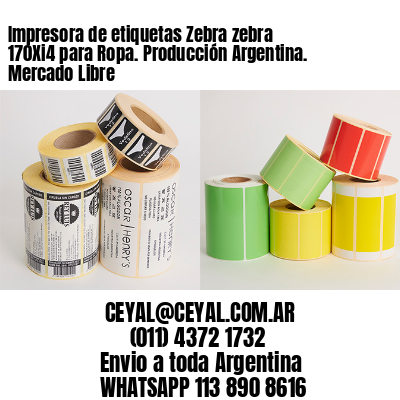 Impresora de etiquetas Zebra zebra 170Xi4 para Ropa. Producción Argentina. Mercado Libre
