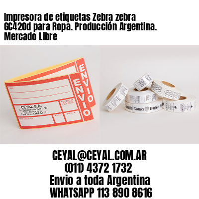 Impresora de etiquetas Zebra zebra GC420d para Ropa. Producción Argentina. Mercado Libre