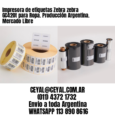 Impresora de etiquetas Zebra zebra GC420t para Ropa. Producción Argentina. Mercado Libre