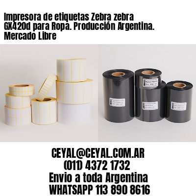 Impresora de etiquetas Zebra zebra GX420d para Ropa. Producción Argentina. Mercado Libre
