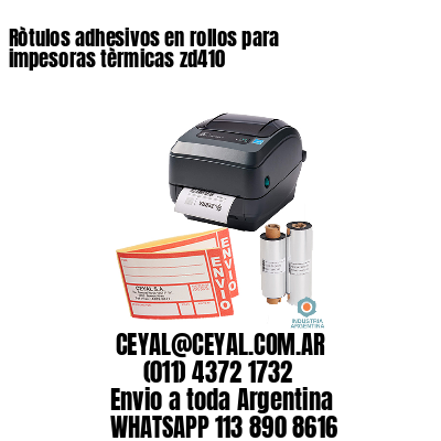 Ròtulos adhesivos en rollos para impesoras tèrmicas zd410