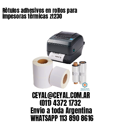 Ròtulos adhesivos en rollos para impesoras tèrmicas zt230