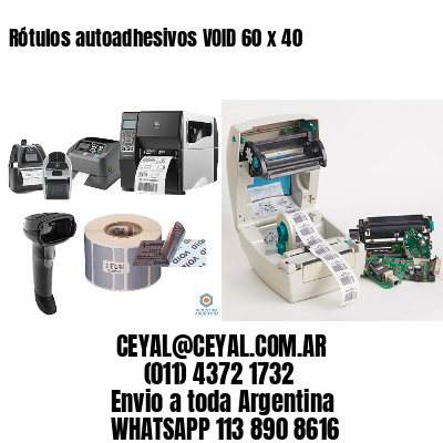 Rótulos autoadhesivos VOID 60 x 40