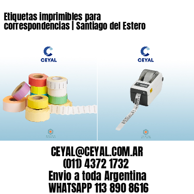 Etiquetas imprimibles para correspondencias | Santiago del Estero