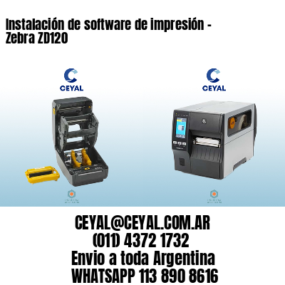 Instalación de software de impresión - Zebra ZD120