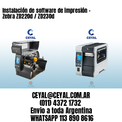 Instalación de software de impresión – Zebra ZD220d / ZD230d