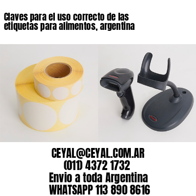 Claves para el uso correcto de las etiquetas para alimentos, argentina