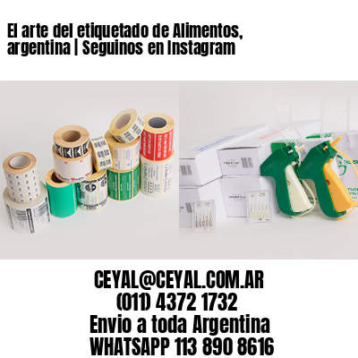 El arte del etiquetado de Alimentos, argentina | Seguinos en Instagram 