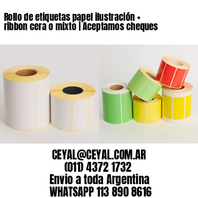 Rollo de etiquetas papel ilustración + ribbon cera o mixto | Aceptamos cheques