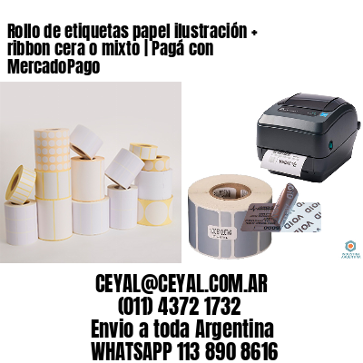 Rollo de etiquetas papel ilustración + ribbon cera o mixto | Pagá con MercadoPago