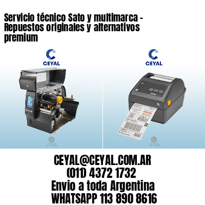 Servicio técnico Sato y multimarca – Repuestos originales y alternativos premium