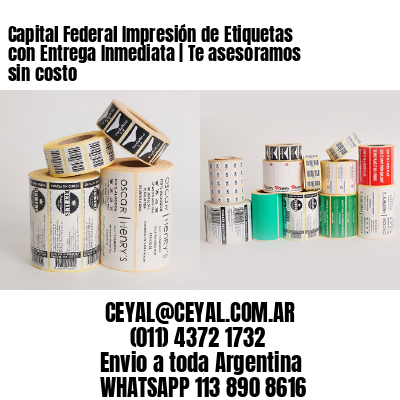 Capital Federal Impresión de Etiquetas con Entrega Inmediata | Te asesoramos sin costo 