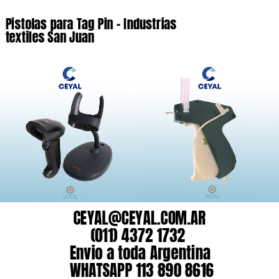 Pistolas para Tag Pin – Industrias textiles San Juan