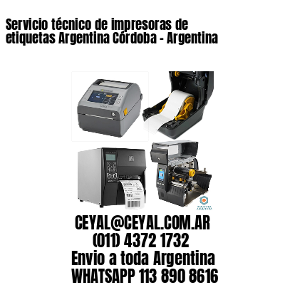 Servicio técnico de impresoras de etiquetas Argentina Córdoba – Argentina