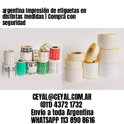 argentina Impresión de etiquetas en distintas medidas | Comprá con seguridad
