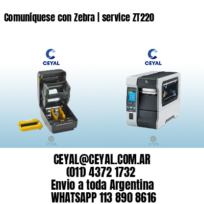Comuníquese con Zebra | service ZT220