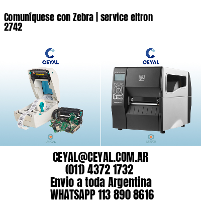 Comuníquese con Zebra | service eltron 2742