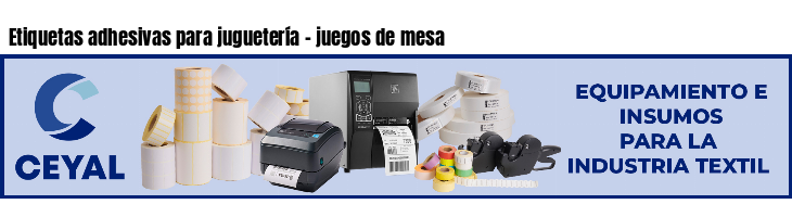 Etiquetas adhesivas para juguetería - juegos de mesa