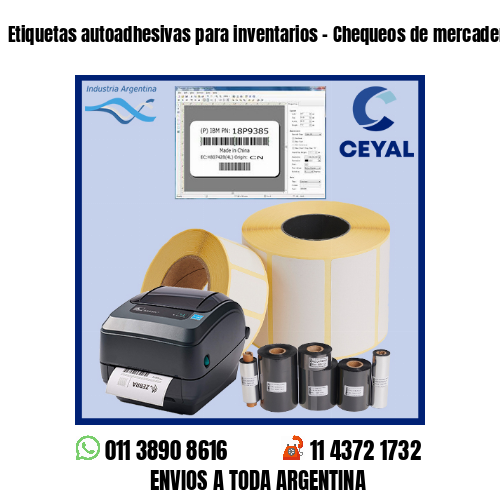 Etiquetas autoadhesivas para inventarios – Chequeos de mercadería