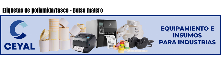 Etiquetas de poliamida/fasco - Bolso matero