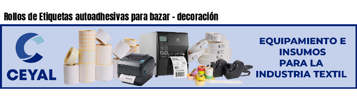 Rollos de Etiquetas autoadhesivas para bazar - decoración