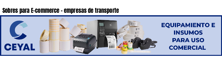 Sobres para E-commerce - empresas de transporte