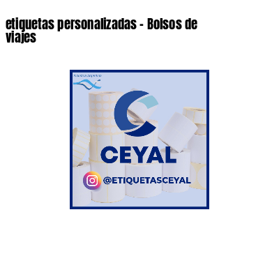 etiquetas personalizadas - Bolsos de viajes