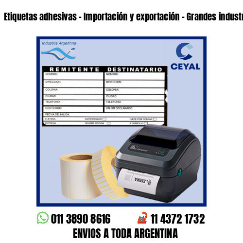 Etiquetas adhesivas – Importación y exportación – Grandes industrias