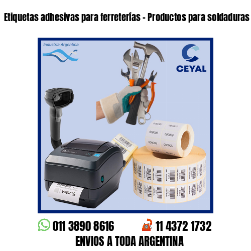 Etiquetas adhesivas para ferreterías – Productos para soldaduras