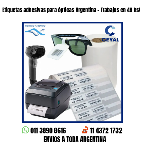 Etiquetas adhesivas para ópticas Argentina – Trabajos en 48 hs!