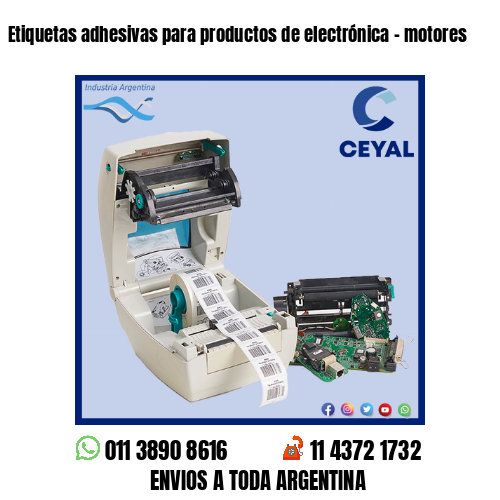 Etiquetas adhesivas para productos de electrónica – motores