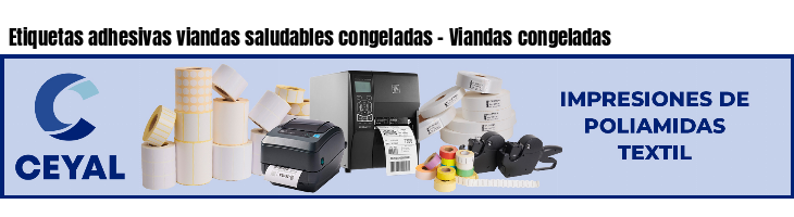 Etiquetas adhesivas viandas saludables congeladas - Viandas congeladas