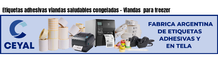 Etiquetas adhesivas viandas saludables congeladas - Viandas  para freezer
