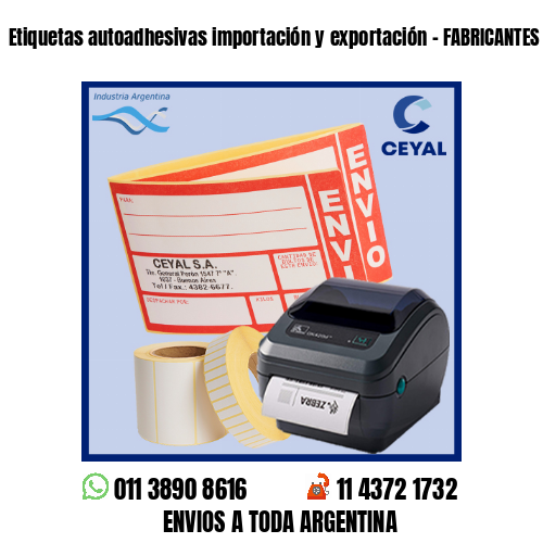 Etiquetas autoadhesivas importación y exportación – FABRICANTES