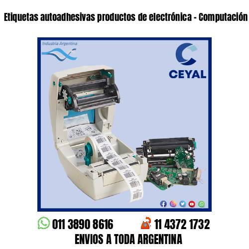 Etiquetas autoadhesivas productos de electrónica – Computación